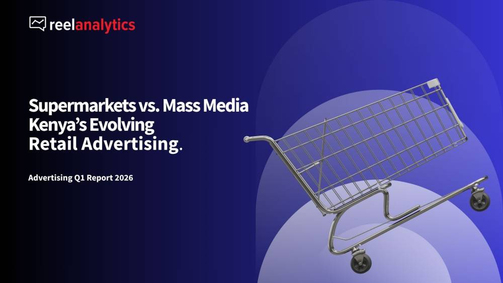 Supermarkets vs Media-Owned Stores: Kenya's Shopping Industry Advertising Battle - Advertising Q1 Report 2026