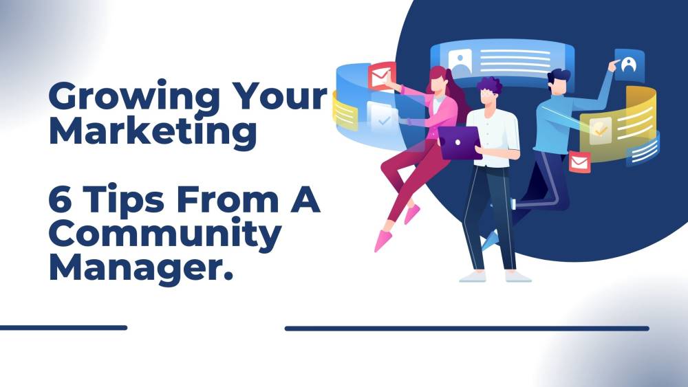 5 Things Only A Community Manager Will Tell You-Tips To Improve Your Social Media Marketing
